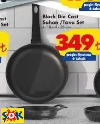 BLACK DİE CAST SAHAN /TAVA SET